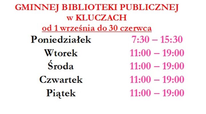 Godziny otwarcia Gminnej Biblioteki Publicznej w Kluczach