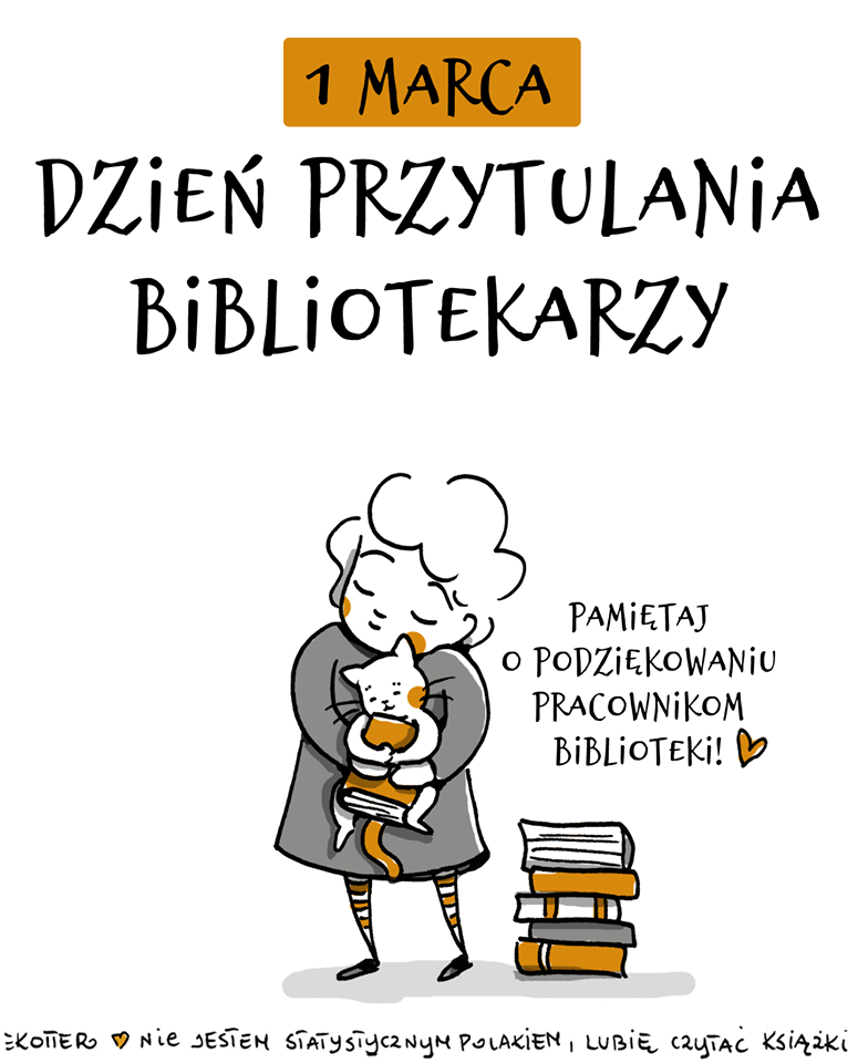 Więcej o: 1 marca – Międzynarodowy Dzień Przytulania Bibliotekarza :-)